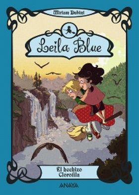 LEILA BLUE 3. EL HECHIZO CLOROFILA
