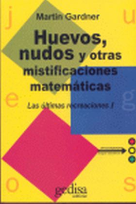 Huevos, nudos y otras  mistificaciones