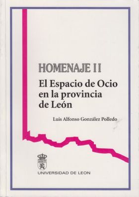 Homenaje II: El Espacio de Ocio en la provincia de León