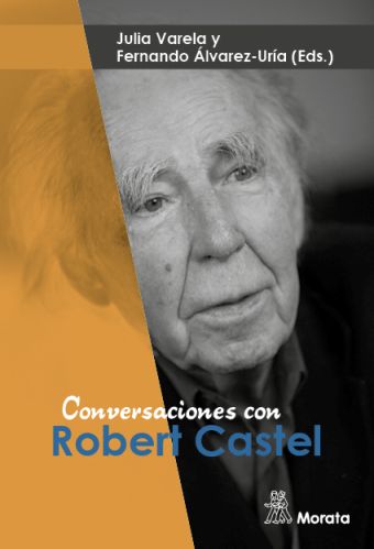 CONVERSACIONES CON ROBERT CASTEL