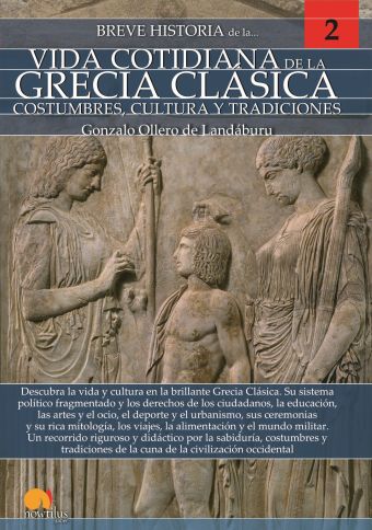 BREVE HISTORIA DE LA VIDA COTIDIANA DE LA GRECIA C