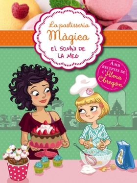 PASTISSERIA MAGICA 1, LA - EL SOMMNI DE LA MEG