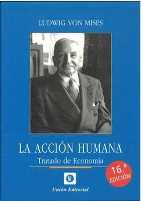 LA ACCION HUMANA 16ª EDICION