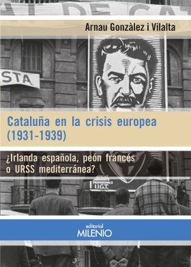 CATALUÑA EN LA CRISIS EUROPEA (1931-1939)