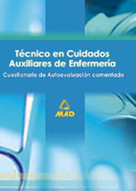 TECNICOS EN CUIDADOS AUXILIARES DE ENFERMERIA. CUESTIONARIO DE AUTOEVALUACION CO
