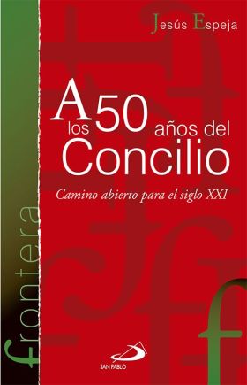 A LOS 50 AÑOS DEL CONCILIO