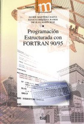 PROGRAMACIÓN ESTRUCTURADA CON FORTRAN 90 / 95