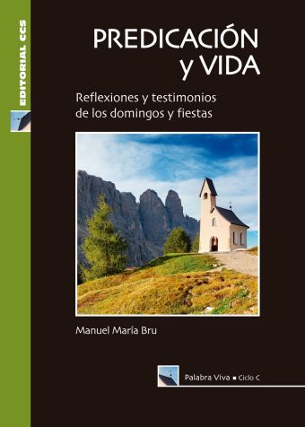 Predicación y vida. Ciclo C 