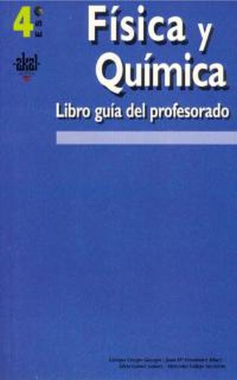 Física y Química 4º ESO. Libro guía del profesorado.