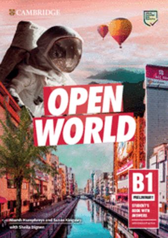 OPEN WORLD PRELIMINARY. STUDENT’S BOOK WITH ANSWERS WITH ONLINE P