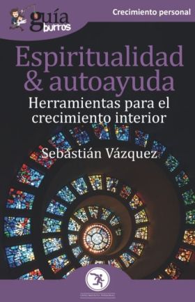 ESPIRITUALIDAD Y AUTOAYUDA (REFLEXIONES PARA EL CR