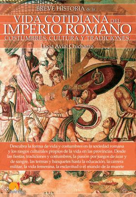 BREVE HISTORIADE LA VIDA COTIDIANA DEL IMPERIO ROMANO