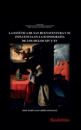 LA ESTÉTICA DE SAN BUENAVENTURA, SUS FUENTES INSPIRADORAS Y SU INFLUENCIA EN LA