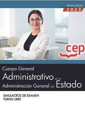 CUERPO GERAL ADMVO DE LA ADMON GRAL ESTADO TURNO LIBRE SIMULACROS DE E