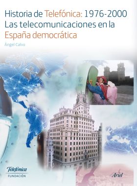 Historia de Telefónica:1976-2000. Las telecomunicaciones en la España democrátic