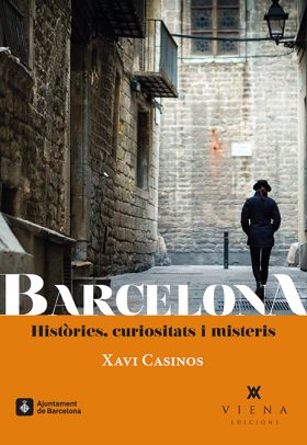 BARCELONA. HISTORIES, CURIOSITATS I MISTERIS