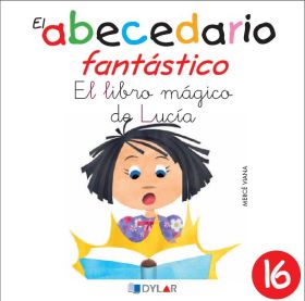 EL ABECEDARIO FANTASTICO. EL LIBRO MAGICO DE LUCIA