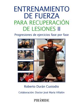 ENTRENAMIENTO DE FUERZA PARA RECUPERACION DE LESIONES II