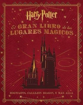 GRAN LIBRO LUGARES MAGICOS HARRY POTTER