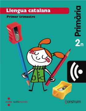 CRD Alumne. Llengua catalana. 2 Primària. Construïm. Illes Balears