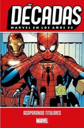 MARVEL EN LOS AÑOS 00 ACAPARANDO TITULARES
