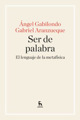 Ser de palabra. El lenguaje de la metafísica