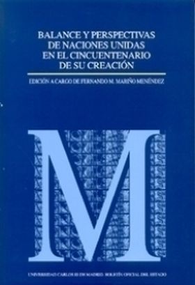 Balance y perspectivas de Naciones Unidas en el cincuentenario de su creación se