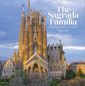 THE SAGRADA FAMÍLIA : THE CATHEDRAL OF LIGHT