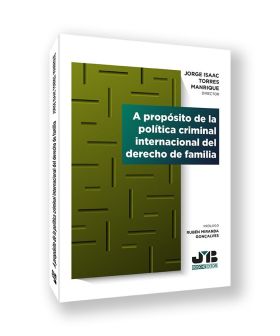 A propósito de la política criminal internacional del derecho de familia