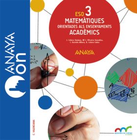 MATEMÀTIQUES ORIENTADES ALS ENSENYAMENTS ACADÈMICS 3. ESO. ANAYA ON.