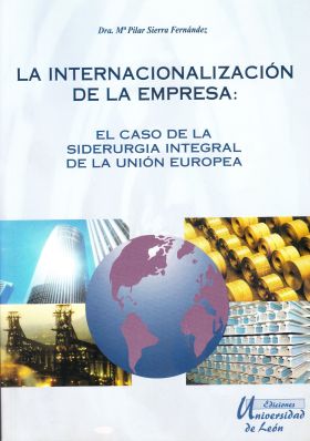 La internacionalización de la empresa: el caso de la siderurgia integral de la U