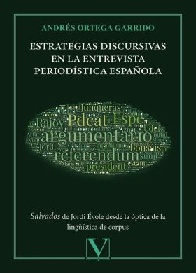 ESTRATEGIAS DISCURSIVAS EN LA ENTREVISTA PERIODISTICA ESPAÑOLA