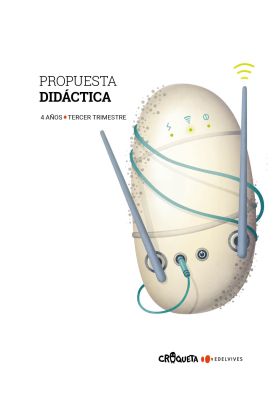Proyecto Croqueta - 4 años : Tercer trimestre. Propuesta didáctica