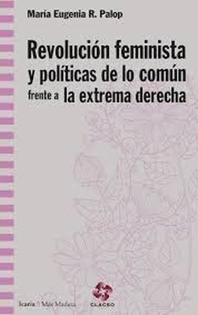 REVOLUCION FEMINISTA Y POLITICAS DE LO COMUN FRENT