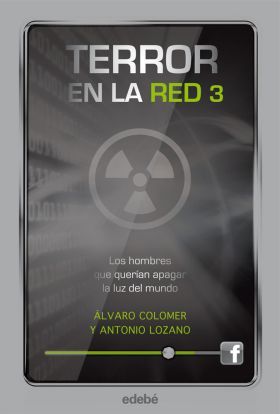 TERROR EN LA RED III: LOS HOMBRES QUE QUERIAN APAGAR LA LUZ DEL M