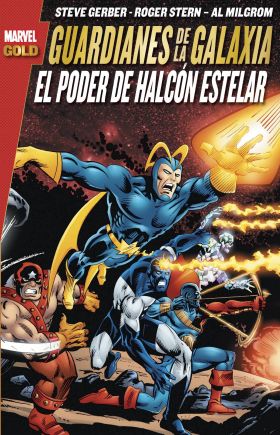 Marvel Gold: Guardianes De La Galaxia. El Poder De Halcón Estelar