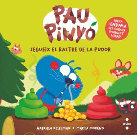 PAU PINYO: SEGUEIX EL RASTRE DE LA PUDOR