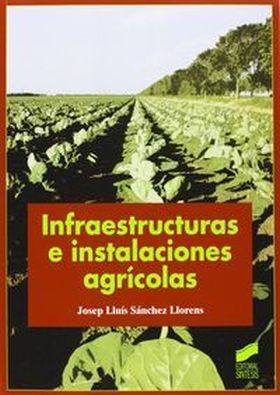 INFRAESTRUCTURAS E INSTALACIONES AGRICOLAS