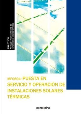 MF0604 Puesta en servicio y operación de instalaciones solares térmicas