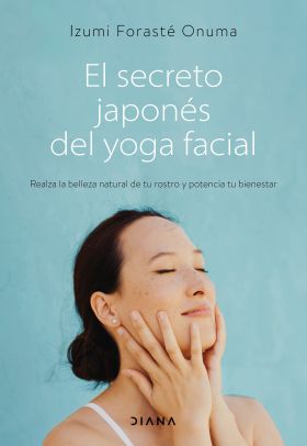 EL SECRETO JAPONES DEL YOGA FACIAL