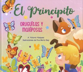 PRINCIPITO. ORUGUITAS Y MARIPOSAS, EL