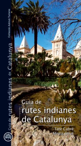 GUIA DE RUTES INDIANES DE CATALUNYA