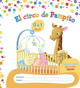 EL CIRCO DE PAMPITO 0-1 AÑOS.