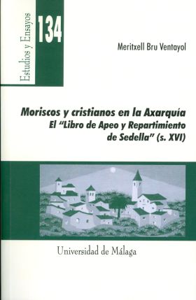 Moriscos y cristianos en la Axarquía