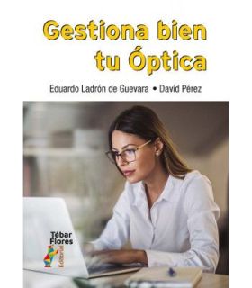 Gestiona bien tu Óptica