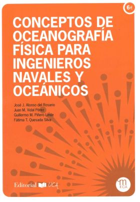 CONCEPTOS DE OCEANOGRAFIA FISICA PARA INGENIEROS NAVALES Y OCEANI