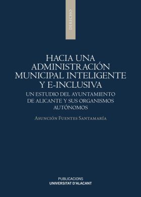 HACIA UNA ADMINISTRACION MUNICIPAL INTELIGENTE Y E-INCLUSIVA