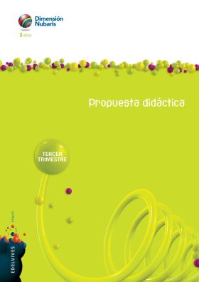 Infantil 3 años Nuba (Dimensión Nubaris). Tercer trimestre. Propuesta Didáctica