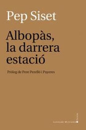 ALBOPÀS. LA DARRERA ESTACIÓ