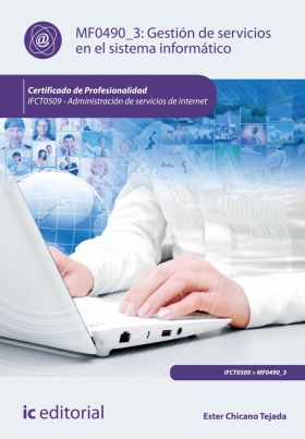 GESTION DE SERVICIOS EN EL SISTEMA INFORMATICO. IFCT0509 - ADMINISTRACION DE SER